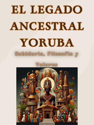 cover image of "El Legado Ancestral Yoruba
